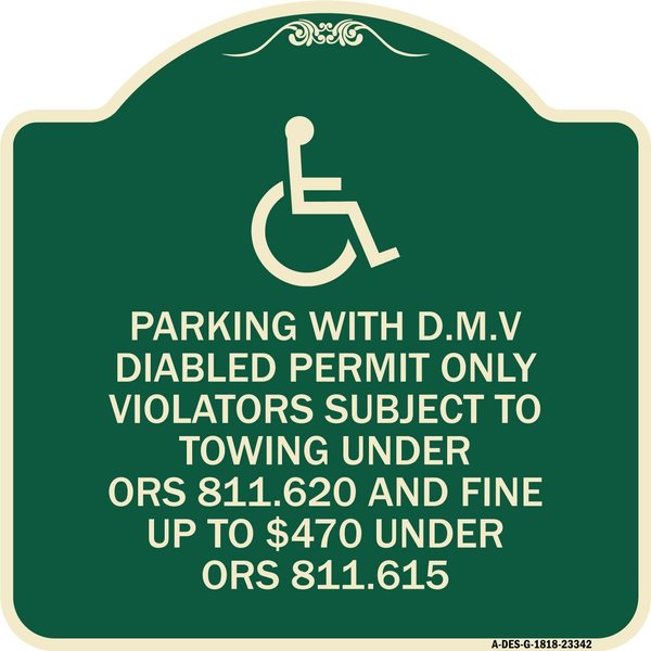 Signmission Parking with D.M.V Disabled Permit Only Violators Subject to Towing Under Ors 811.620, G-1818-23342 A-DES-G-1818-23342